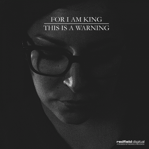 For I Am King : This Is a Warning